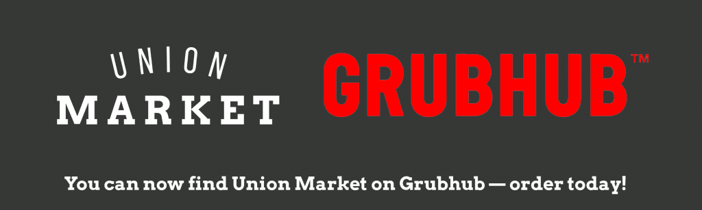 Union Market is on Grubhub